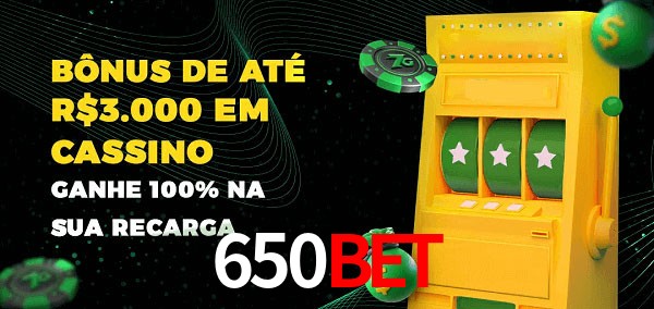 650Bet melhor bônus de depósito